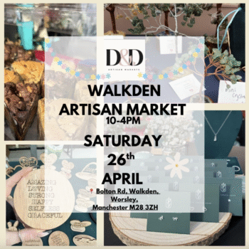 Walkden Artisan Market promotional poster for 26th April featuring handmade goods, fresh cakes, sweets, jewelry, homeware, and free kids' crafts at Ellesmere Shopping Centre.