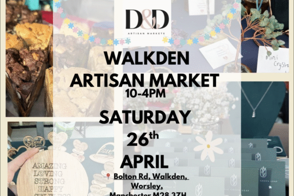 Walkden Artisan Market promotional poster for 26th April featuring handmade goods, fresh cakes, sweets, jewelry, homeware, and free kids' crafts at Ellesmere Shopping Centre.