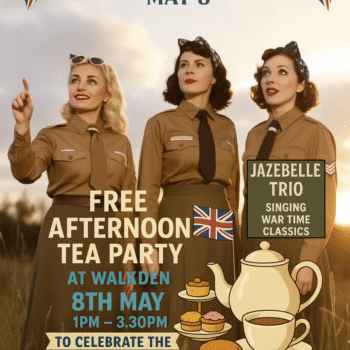 VE Day 80th Anniversary celebration poster featuring three women in vintage uniforms promoting a free afternoon tea party at Walkden Town Centre.