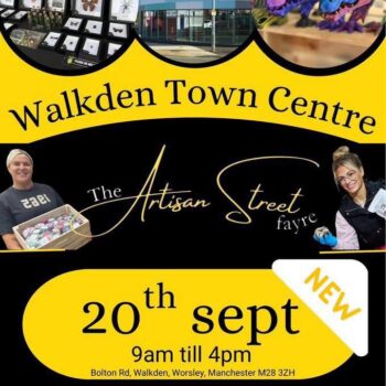 Artisan Street Fayre Walkden indoor market event Local craft fair Walkden Town Centre Handmade gifts and stalls in Manchester market SPG Events NW market day at Walkden Free family event Walkden Poster